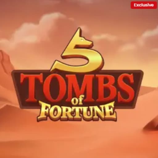 5TOMBS OF FORTUNE
