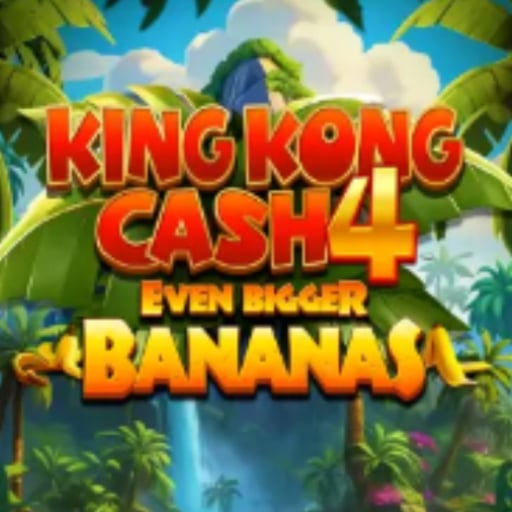 KING KONG CASH4